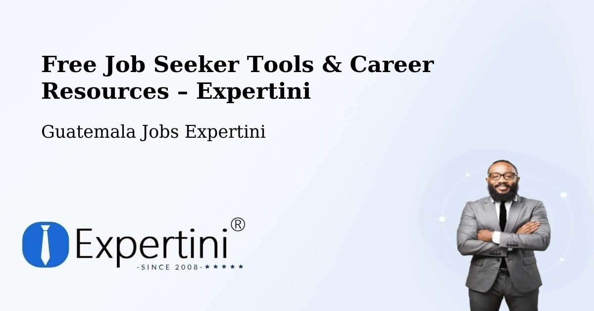 Free Job Seeker Tools & Career Resources – Pasaco - Pasaco, Guatemala Jobs Expertini