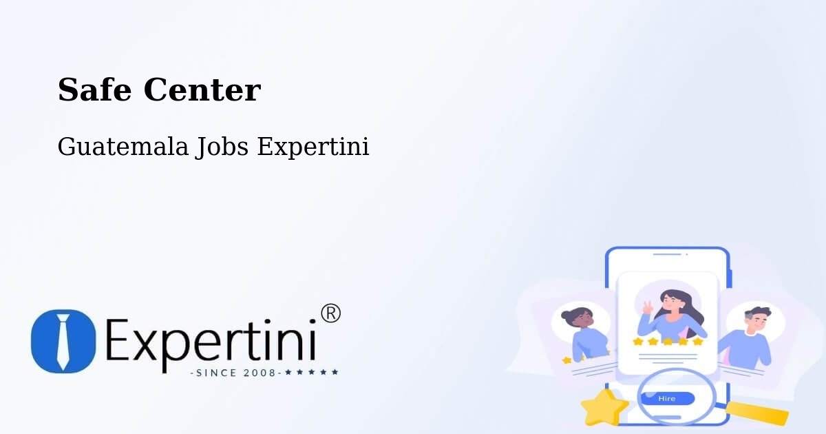 Safety Center – Pasaco - Guatemala Jobs Expertini